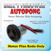 DC Motor Pelontar Bola Pingpong Ball's Thrower Autopong Robopong Outdoor